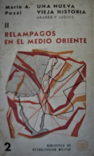 Ii Relampagos En El Medio Oriente - Mario Pozzi - 1967