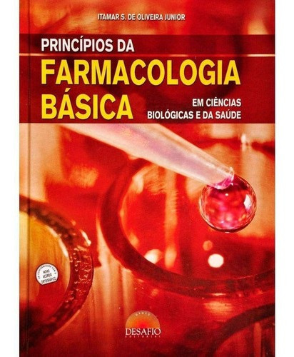 Imagem 1 de 1 de Principios Da Farmacologia Basica Medicamentos E A Interação