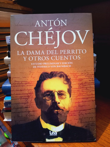 La Dama Del Perrito Y Otros Cuentos. Antón Chéjov.
