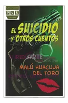 Comprar El Suicidio Y Otros Cuentos