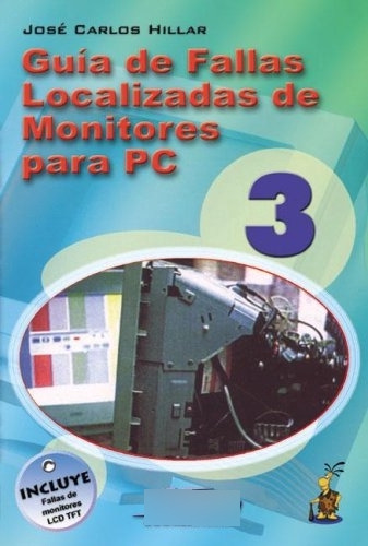 Libro Guia De Fallas Localizadas De Monitores Para Pc 3 De J