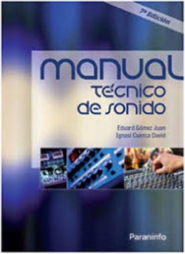 Manual Técnico De Sonido., De Eduard Gomez Juan. Editorial Paraninfo En Castellano