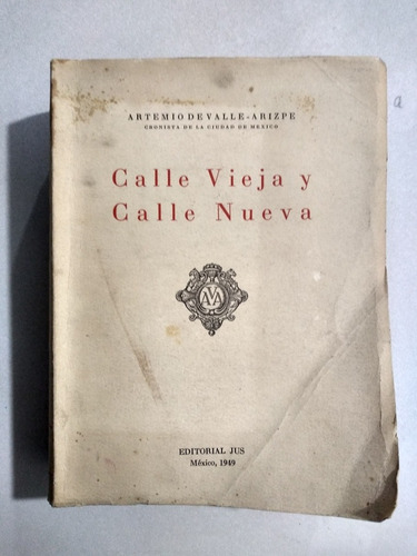 Libro - Calle Vieja Y Calle Nueva (1era Edición) (Reacondicionado)