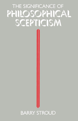 Libro: The Significance Of Philosophical Scepticism