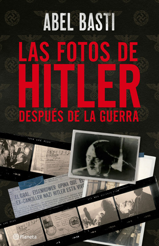 Libro Fotos De Hitler Despues De La Guerra, Las - Basti, Abe