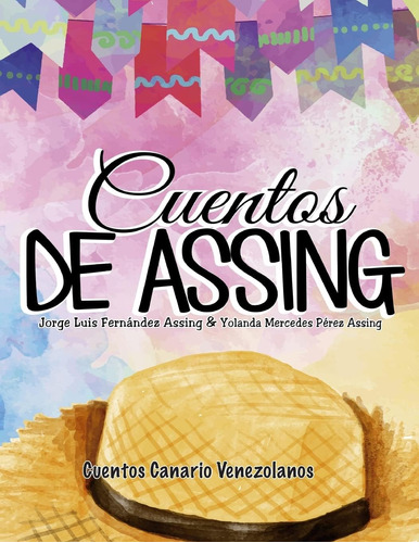 Libro: Cuentos De Assing: Cuentos Canario Venezolanos (spani