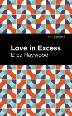 Libro Love In Excess - Haywood, Eliza