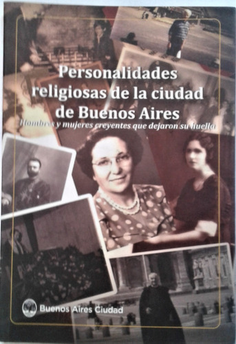 Personalidades Religiosas De La Ciudad De Buenos Aires. 2012