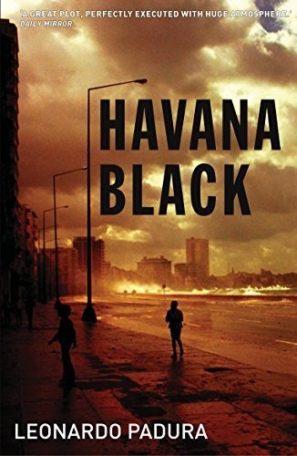 Book : Havana Black A Lieutenant Mario Conde Mystery (mario