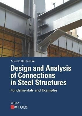 Design And Analysis Of Connections In Steel Structures - ...