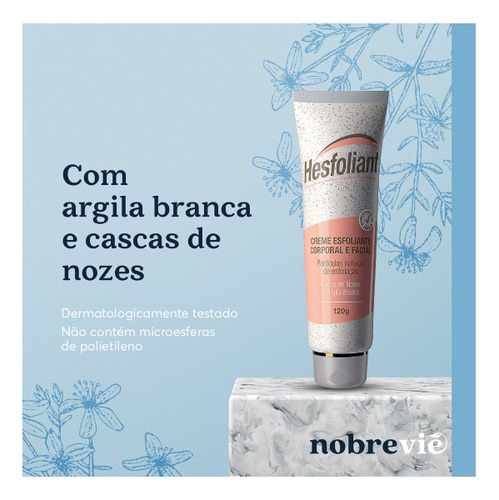 Creme Esfoliante Corporal E Facial Hesfoliant Nobrevie 120g