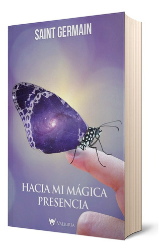 Hacia Mi Magica Presencia - Saint Germain