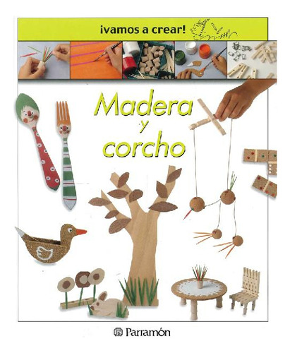 Libro Madera Y Corcho De Ediciones Parramón