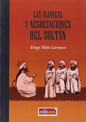 Libro Las Alianzas Y Negociaciones Del Sultan  De Melo Carra