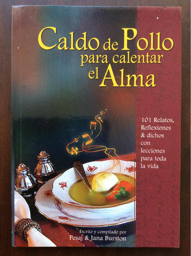 Caldo De Pollo Para Calentar El Alma - Pesaj Y Jana Burston