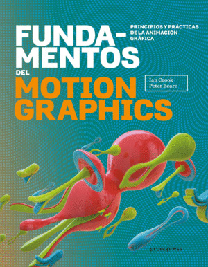 Libro Fundamentos Del Motion Graphics. Principios Y Práctic