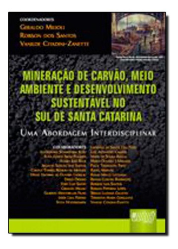 Mineracao De Carvao, Meio Ambiente E Desenvolvimento Sustent