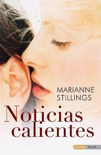Noticias Calientes - Marianne Stillings