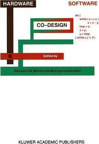 Hardware/software Co-design, De Giovanni Demicheli., Vol. 1. Editorial Springer, Tapa Blanda En Inglés