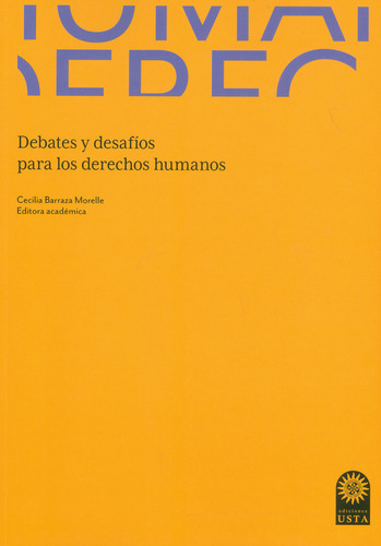 Debates Y Desafíos Para Los Derechos Humanos