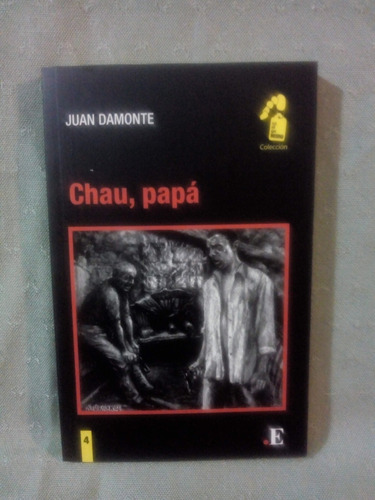 Chau Papá, Juan Damonte, Punto De Encuenbtro
