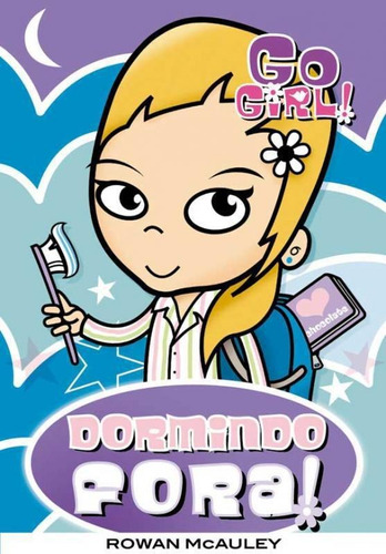 Livro Go Girl - Dormindo Fora - Vol 01