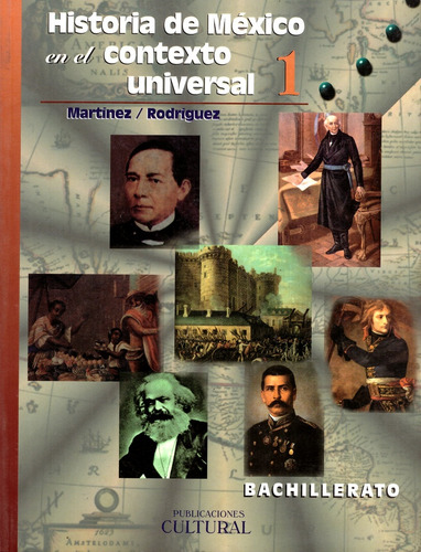Historia De Mexico En El Contexto Universal 1. Bachillerato