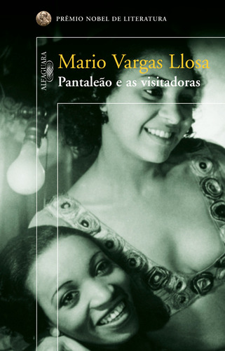 Pantaleão e as visitadoras, de Llosa, Mario Vargas. Editora Schwarcz SA, capa mole em português, 2007
