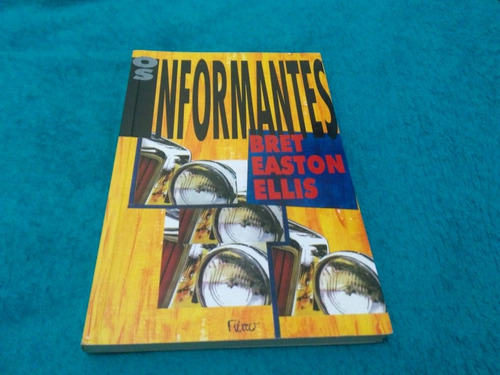 Os Informantes, Bret Easton Ellis