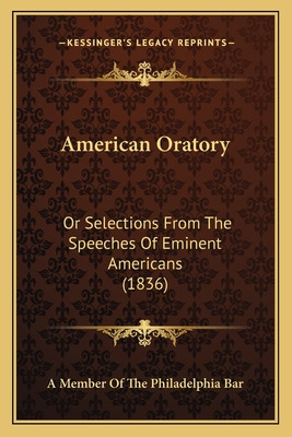 Libro American Oratory: Or Selections From The Speeches O...