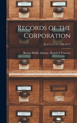 Libro Records Of The Corporation [microform]; Reel 5 (v.9...