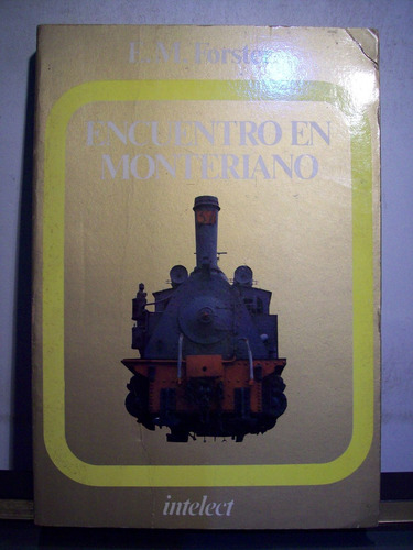 Adp Encuentro En Monteriano Forster / Ed Vergara 1981 Bs As