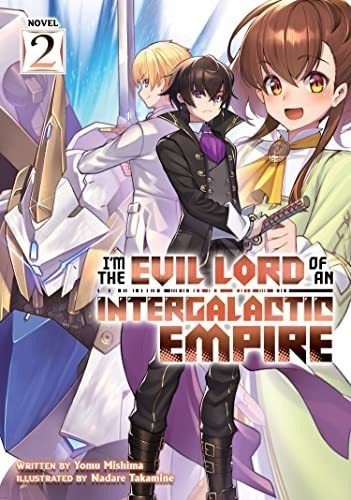 Book : Im The Evil Lord Of An Intergalactic Empire (light..