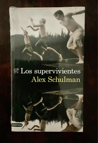 Los Supervivientes, Alex Schulman