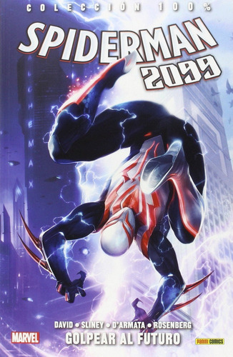 Coleccion 100% Spiderman 2099 3 Golpear Al Futuro, De Aa. Vv.. Editorial Panini Comics, Tapa Blanda En Español