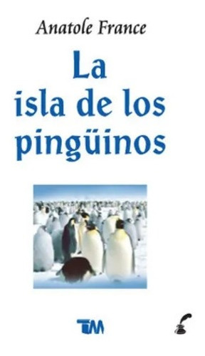 La Isla De Los Pinguinos