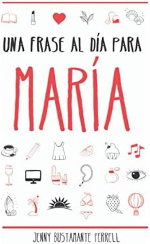 Libro Una Frase Al Día María (spanish Edition)