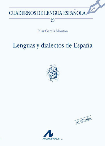 Lenguas Y Dialectos De Espaãâ±a (s), De García Mouton, Pilar. Editorial Arco Libros - La Muralla, S.l., Tapa Blanda En Español