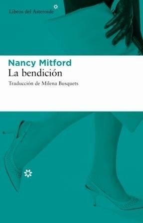 Bendicion, La - Nancy Mitford