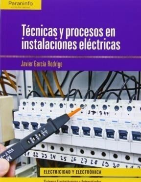 Libro Tecnicas Y Procesos En Instalaciones Electricas De Jav