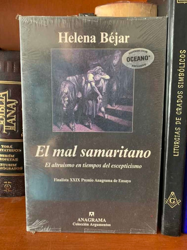 Helena Béjar El Mal Samaritano Altruismo En Tiempos (nu) Evo (Usado)