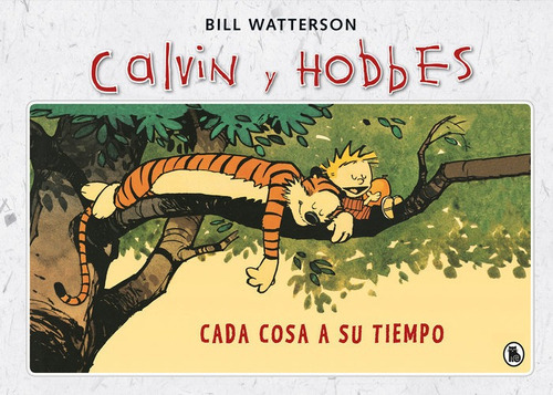 Cada Cosa A Su Tiempo (sãâºper Calvin Y Hobbes 2), De Watterson, Bill. Editorial Bruguera (ediciones B), Tapa Dura En Español