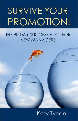 Survive Your Promotion!, De Katy Tynan. Editorial Personal Focus Press, Tapa Blanda En Inglés