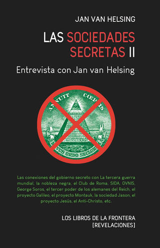 Las Sociedades Secretas Ii Entrevista Con Jan Van Helsing