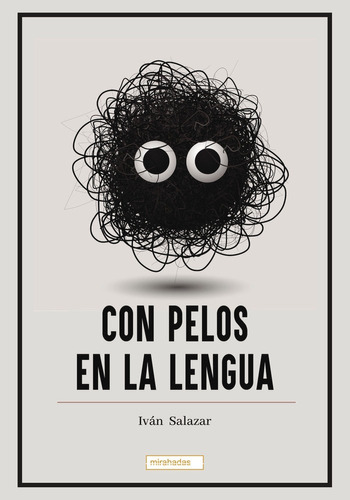 Libro Con Pelos En La Lengua - Salazar, Ivan