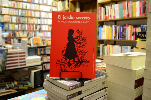 El Jardín Secreto. Frances Hodgson Burnett. 