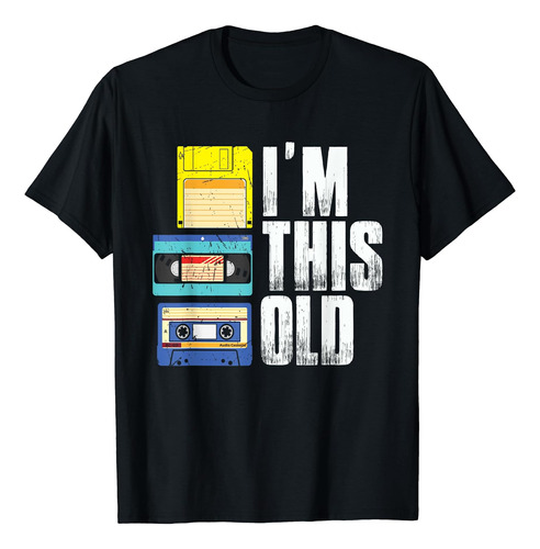 Im This Old Retro Vintage Cassette Tape Disquete Y Camiseta 
