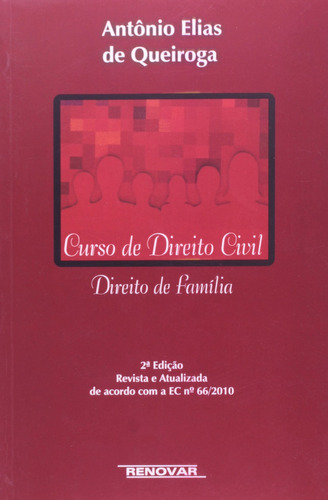 Curso De Direito Civil - Direito De Família, De Antonio Elias De Queiroga. Editora Renovar, Capa Mole, Edição 2 Em Português, 2011