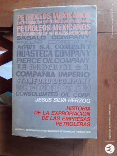 Historia De Las Expropiaciones De Las Empresas Petroleras