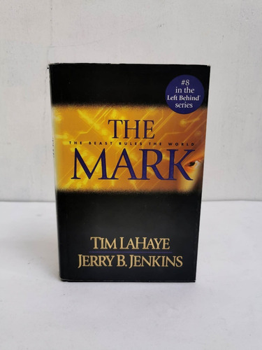 The Mark. The Beast Rules The World.tim Lahaye & Jerry B. J.